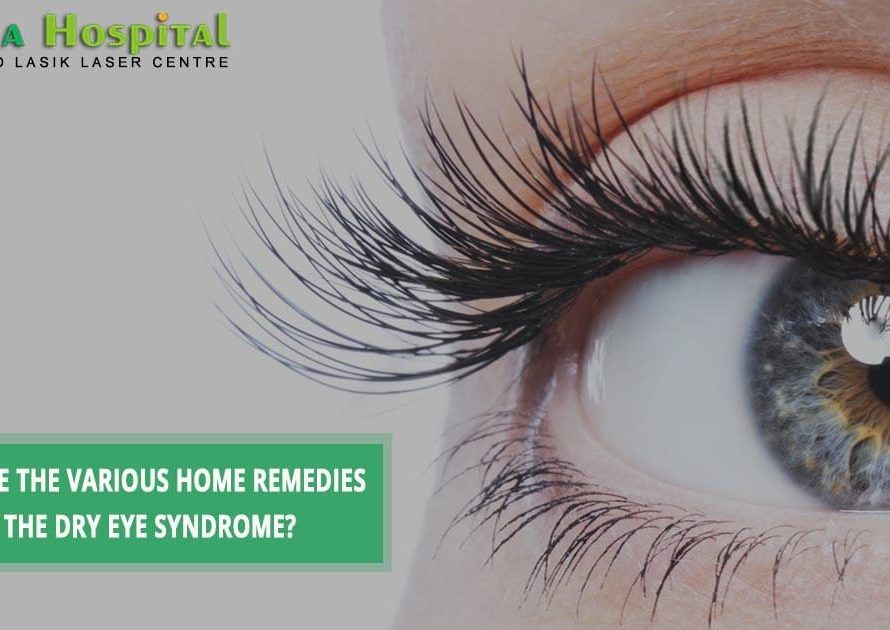 What Are The Various Home Remedies Of The Dry Eye Syndrome?